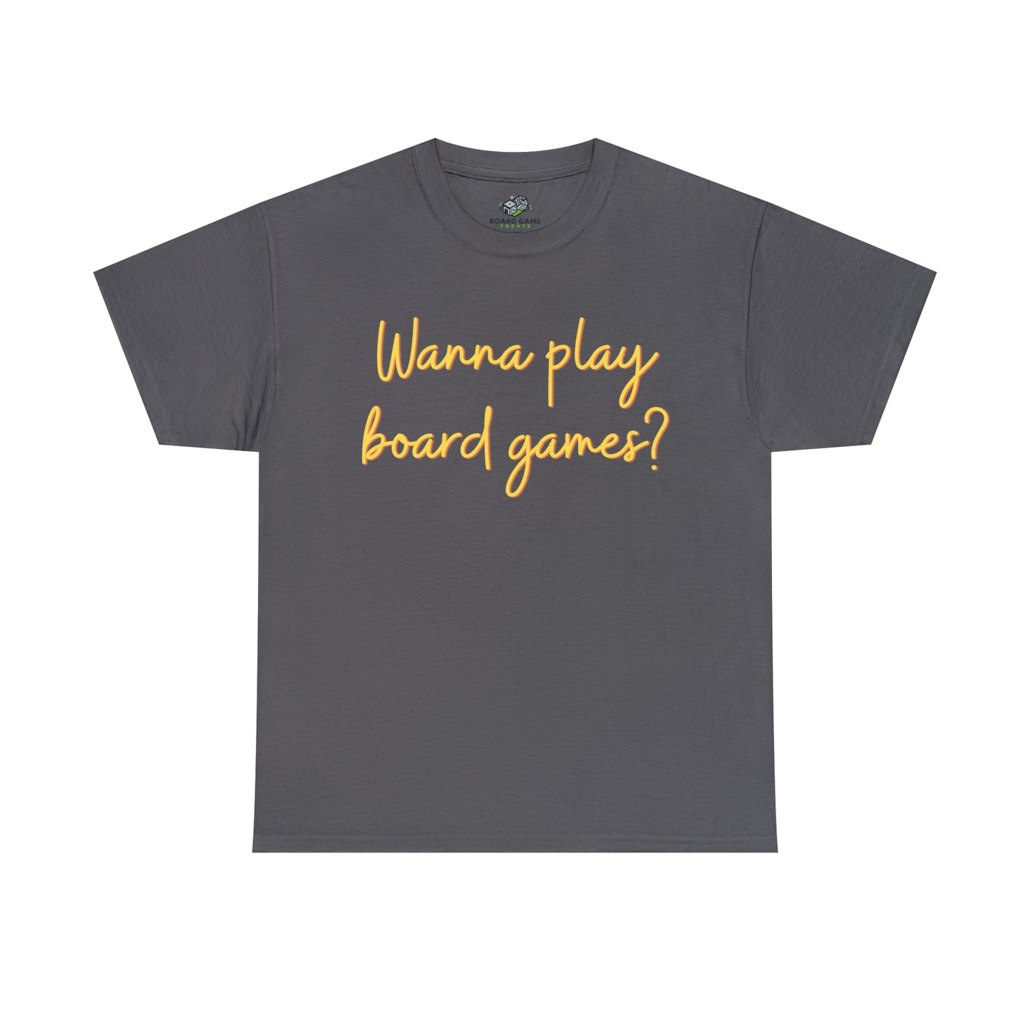 Board Game T Shirts - “Wanna play Board Games?”