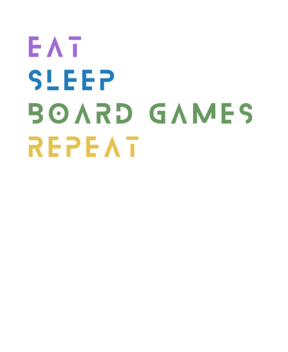 Board Game T Shirts - Eat Sleep Board Games Repeat